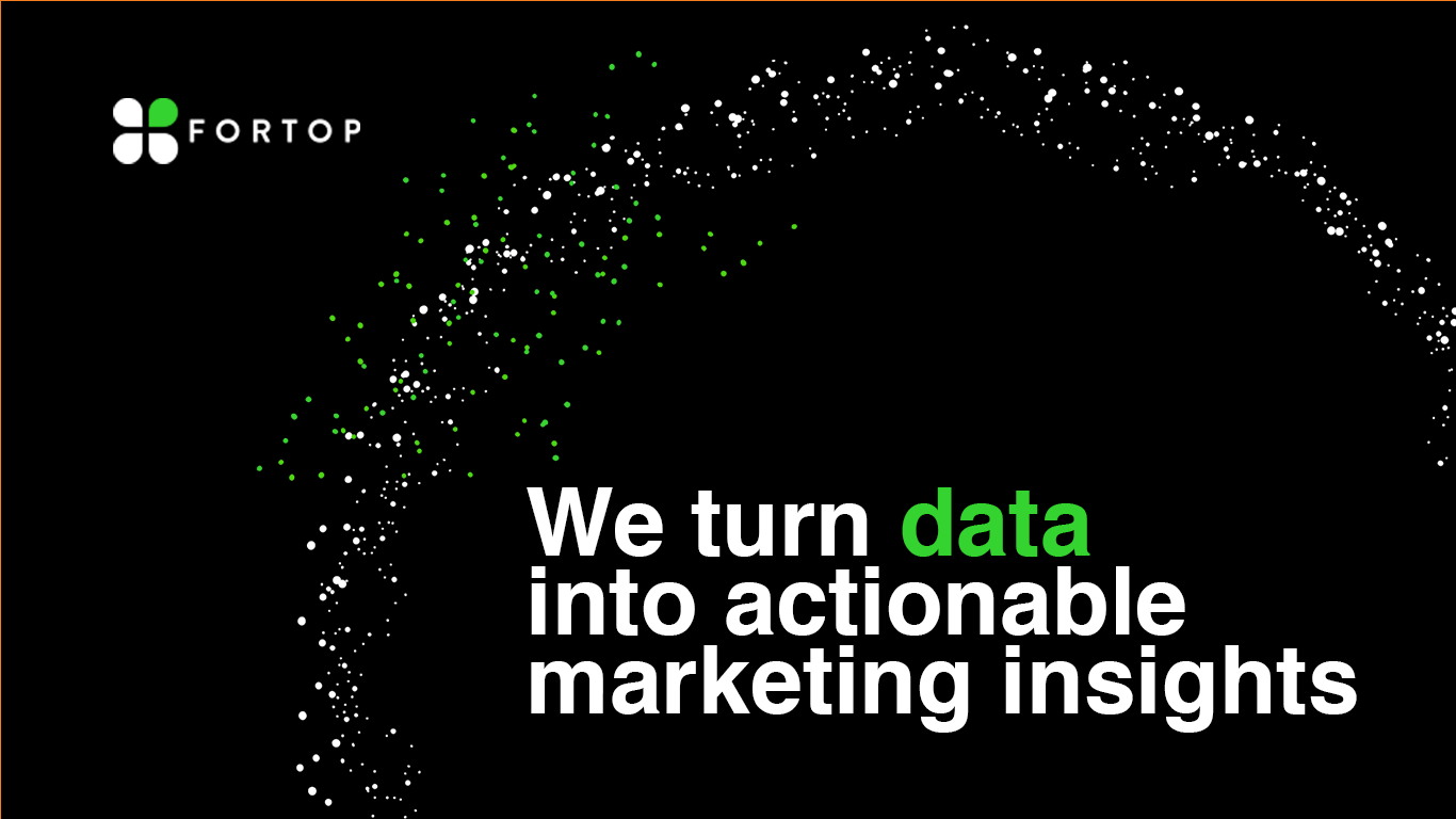 Fortop: We turn data into actionable marketing insight